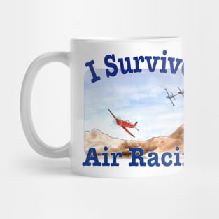 I Survived Air Racing Mug